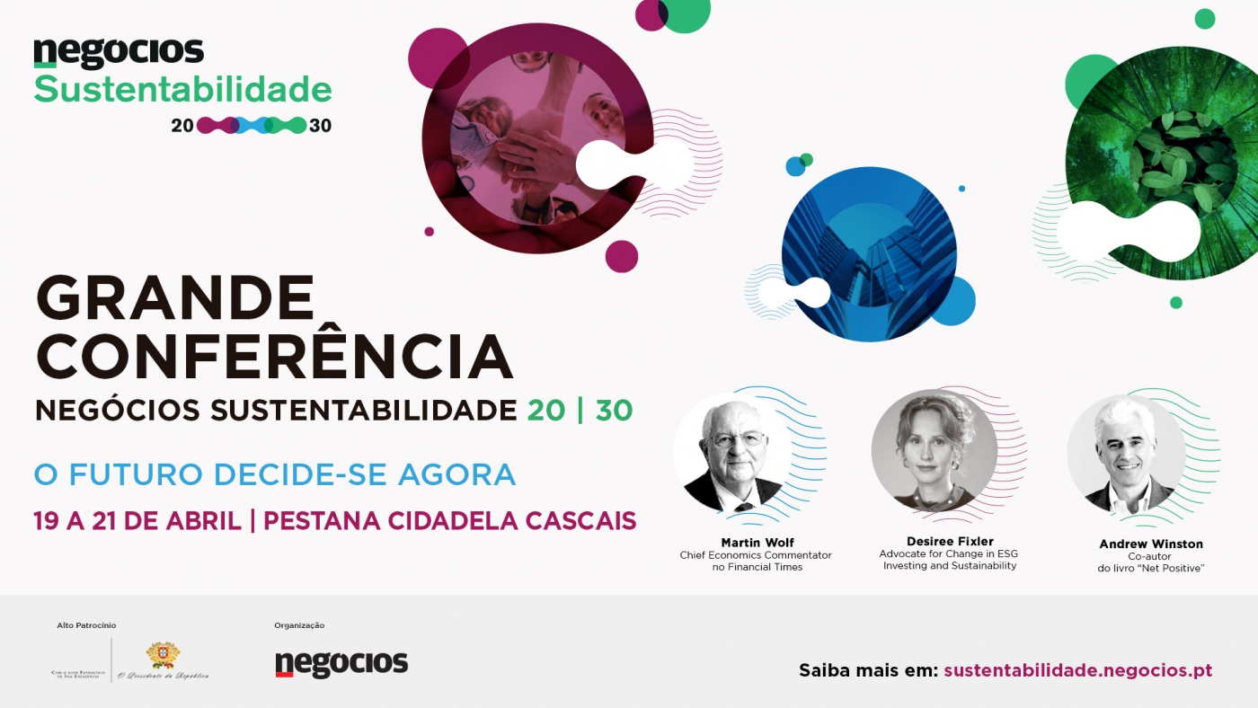 Grande Conferência Negócios Sustentabilidade | Pestana Cidadela Cascais, 19 de Abril